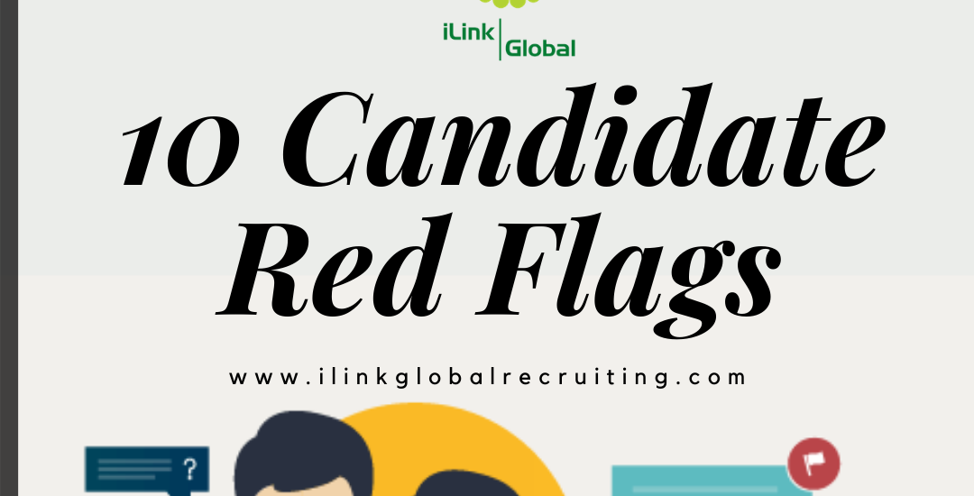 10 CANDIDATE RED FLAGS